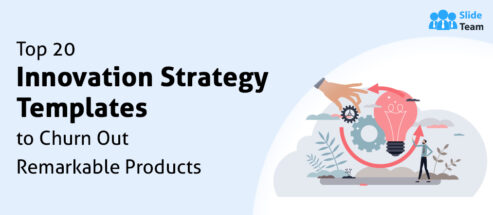 [Updated 2023] Top 20 Innovation Strategy Templates to Churn Out Remarkable Products