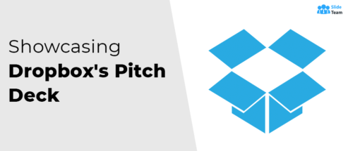 The Inside Story of Tech Startup, Dropbox - Showcasing Its Popular Pitch Deck 