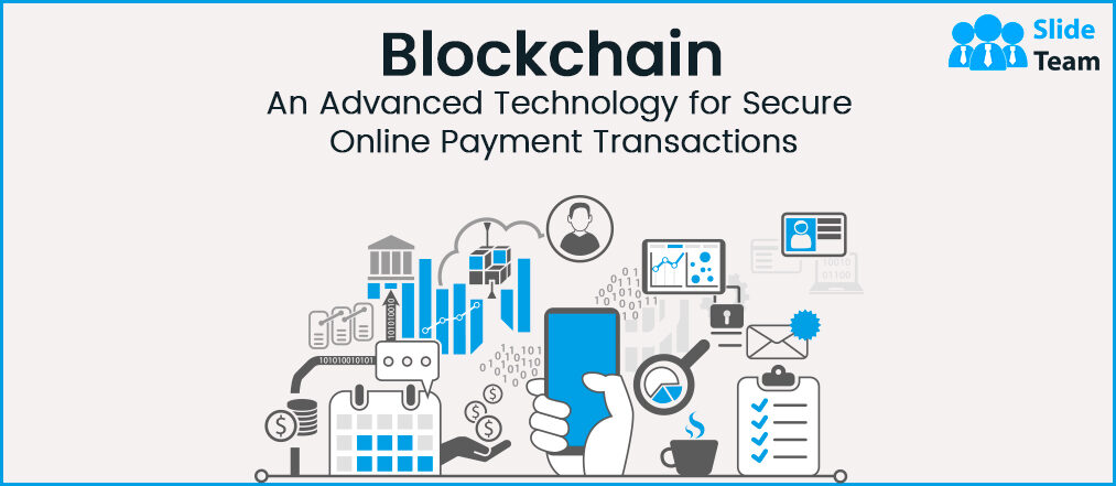 Blockchain: An Advanced Technology for Secure Online Payment Transaction