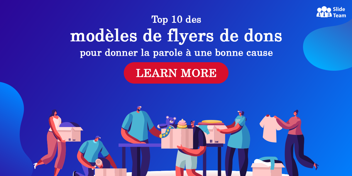 Top 10 des modèles de flyers de dons pour donner la parole à une bonne cause