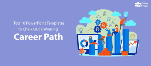 Top 10 PowerPoint Templates to Chalk Out a Winning Career Path