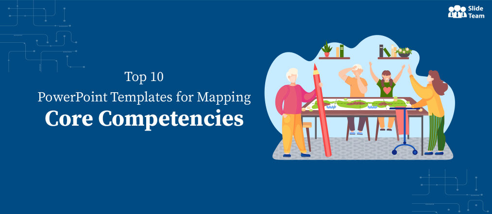 Top 10 PowerPoint Templates For Mapping Core Competencies 