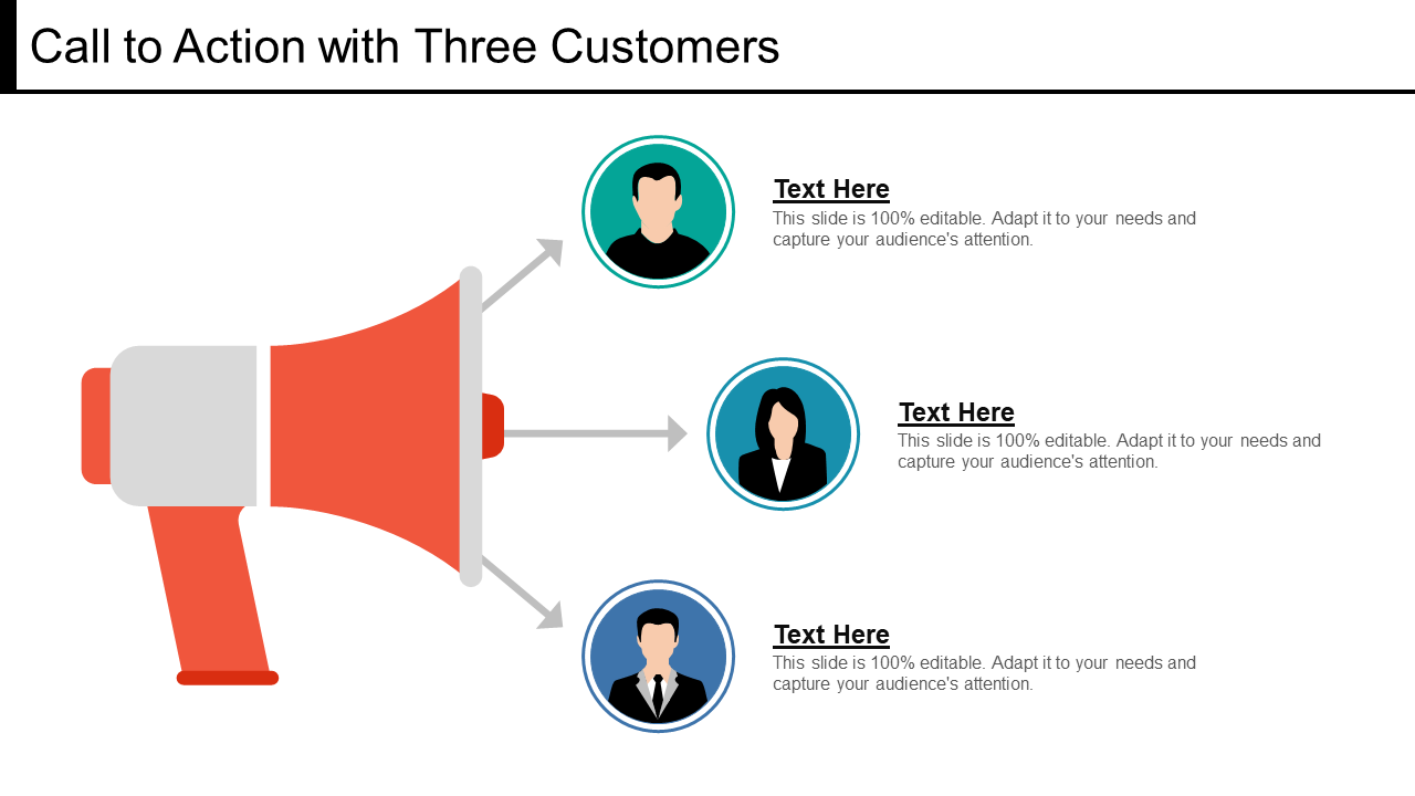 Call To Action With Three Customers PPT layout