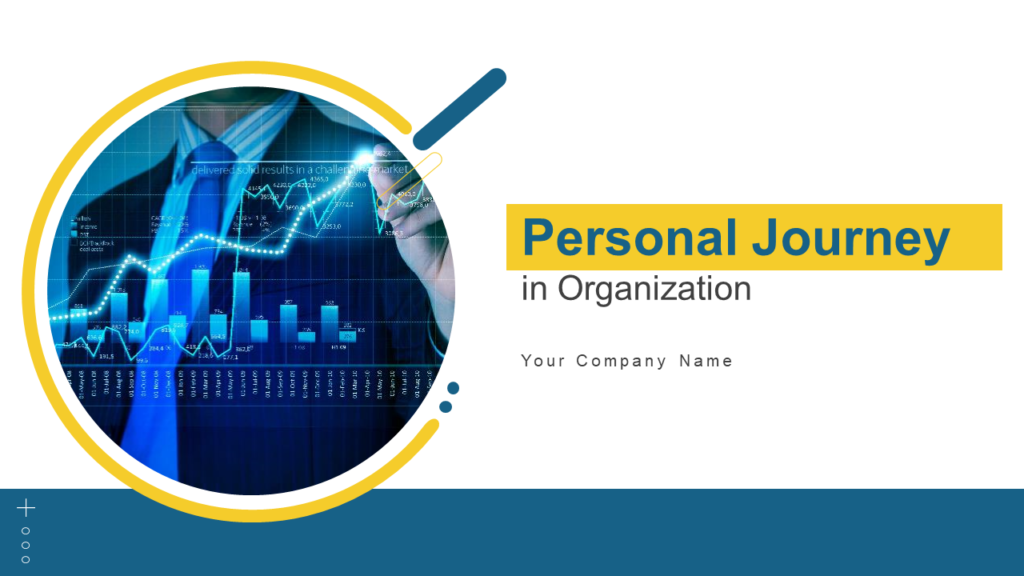 Personal Journey In Organization Powerpoint Presentation Slides