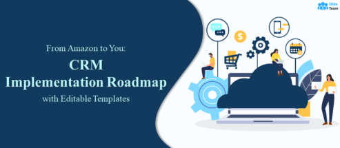 From Amazon to You: CRM Implementation Roadmap with Editable Templates