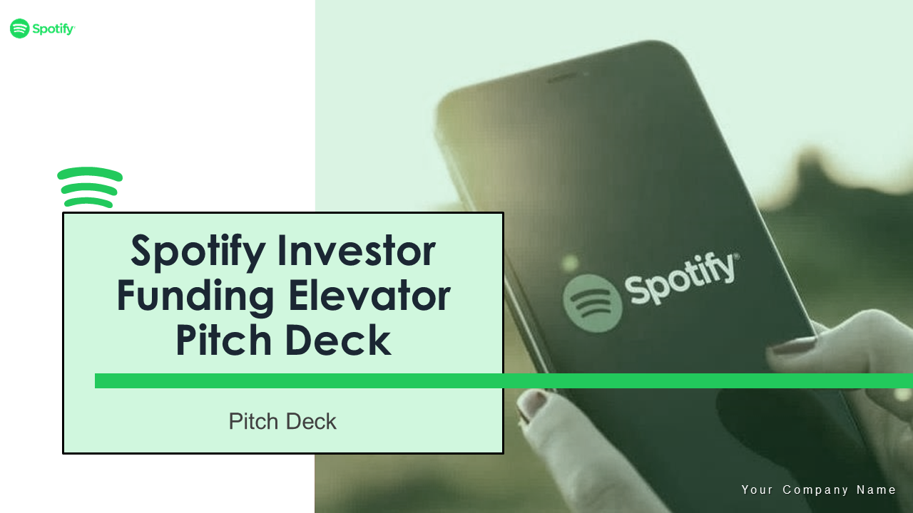 Spotify's Investor Funding Elevator Pitch Deck
