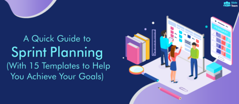 [Updated 2023] A Quick Guide to Sprint Planning (With 15 Templates to Help You Achieve Your Goals)