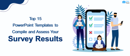 [Updated 2023] Top 15 PowerPoint Templates to Compile and Assess Your Survey Results