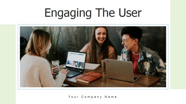Engaging the User PowerPoint Template