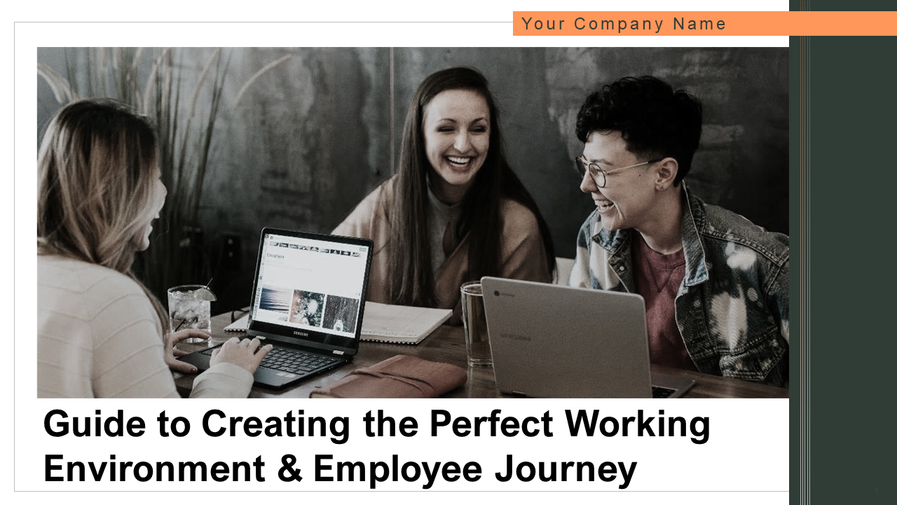 Guide To Creating The Perfect Working Environment And Employee Journey PowerPoint Presentation Slides