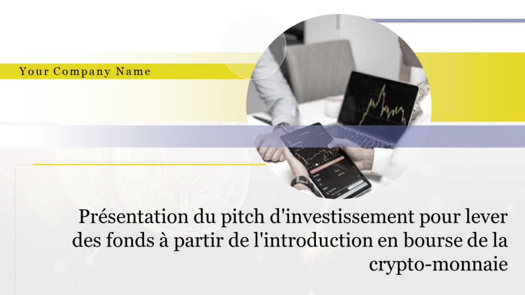 Présentation du pitch d'investissement pour lever des fonds à partir du deck complet de l'introduction en bourse de crypto-monnaie
