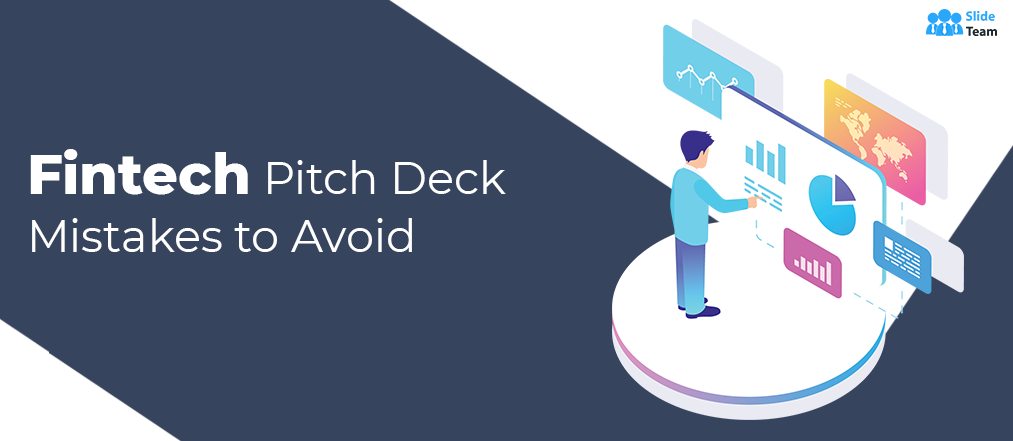 11 Mistakes Fintech Entrepreneurs Make When Pitching their Idea to Investors 