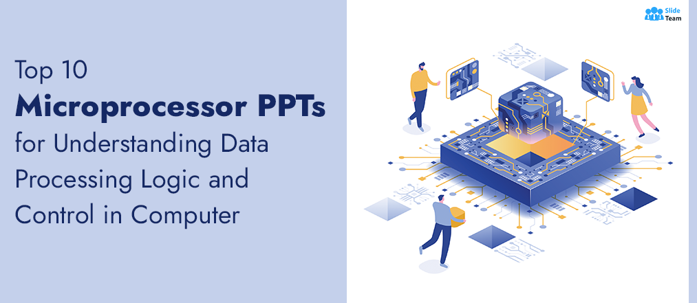 Top 10 Microprocessor PPTs for Understanding Data Processing Logic and Control in Computer