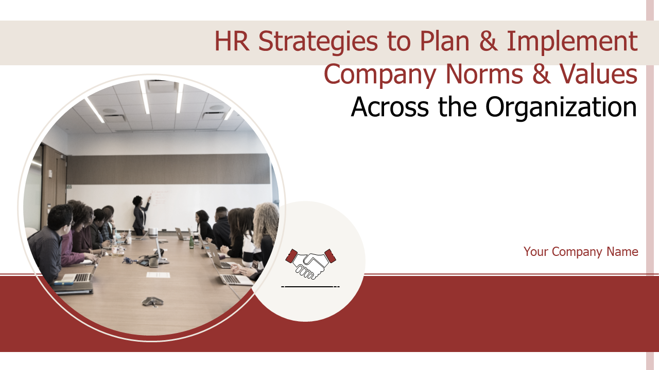 HR Strategies to Plan & Implement Company Norms & Values