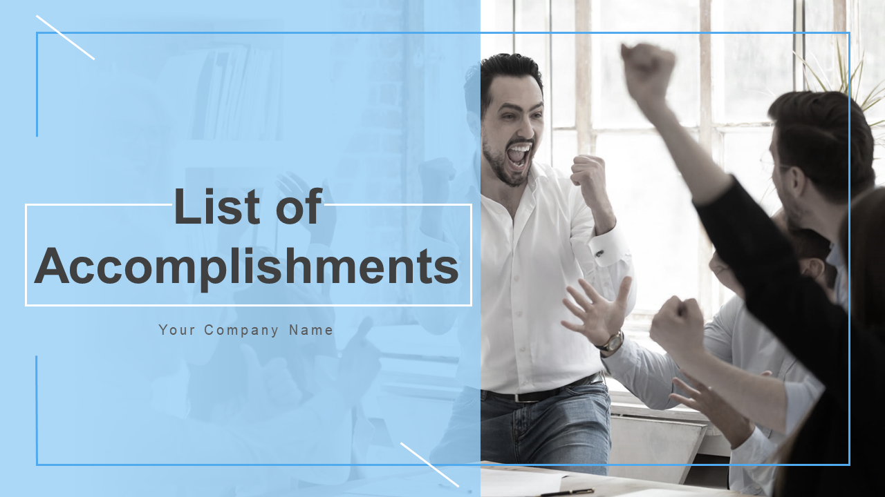 List Of Accomplishments Powerpoint Presentation Slides