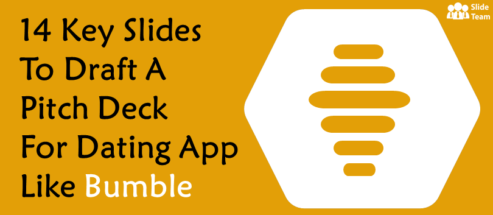 14 Key Slides to Draft a Pitch Deck for Dating App Like Bumble!