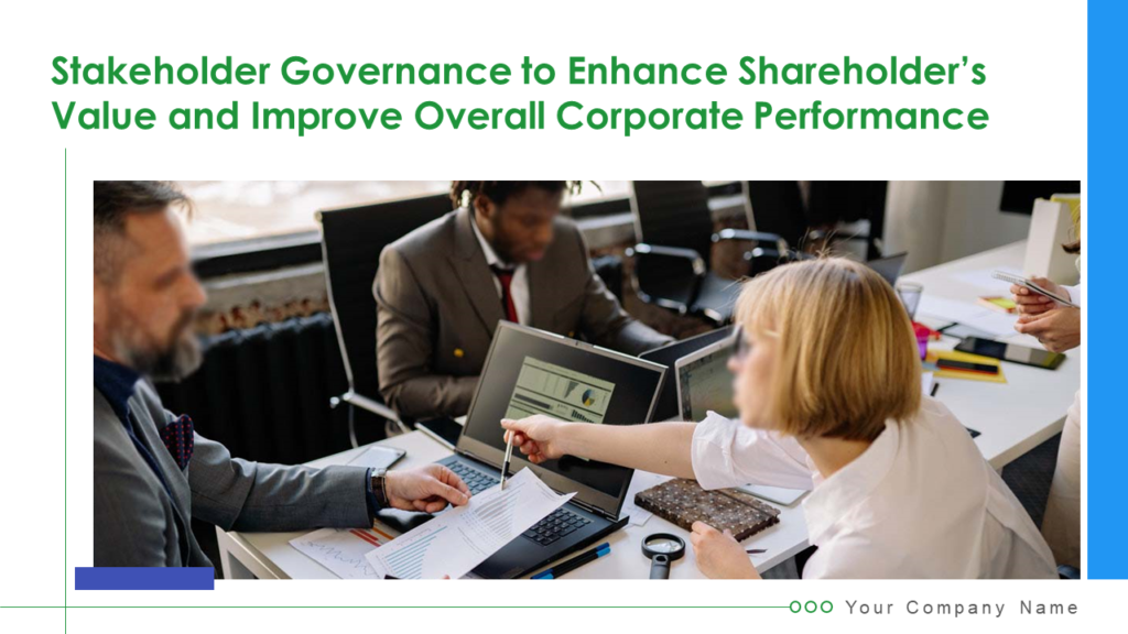 Stakeholder Governance To Enhance Shareholders Value And Improve Overall Corporate Performance Complete Deck