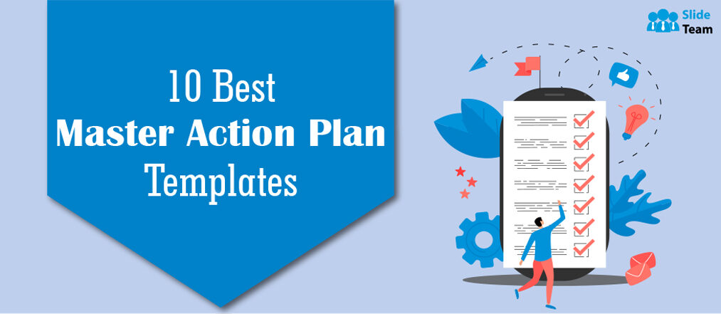 10 Best Templates to Create a Dynamic Master Action Plan (Free PDF Attached)