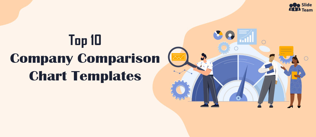 Top 10 PowerPoint Templates to Build an Evaluative Company Comparison Chart