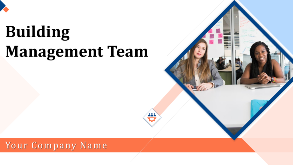 Building Management Team Powerpoint Presentation Slides