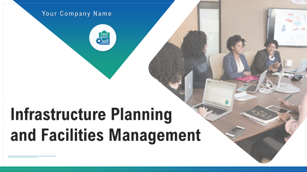 Infrastructure Planning And Facilities Management Powerpoint Presentation Slides