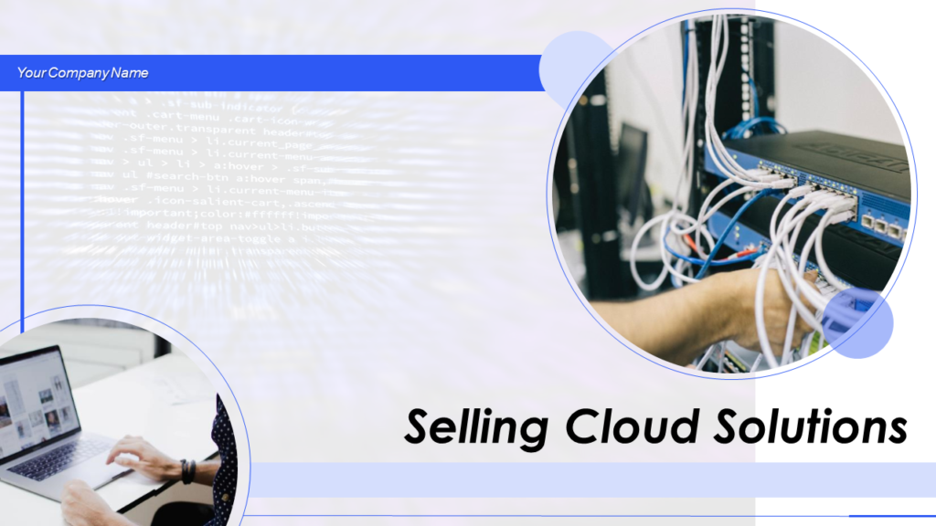Selling Cloud Solutions Powerpoint Presentation Slides
