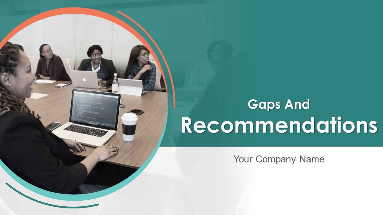 Gaps And Recommendations Slide