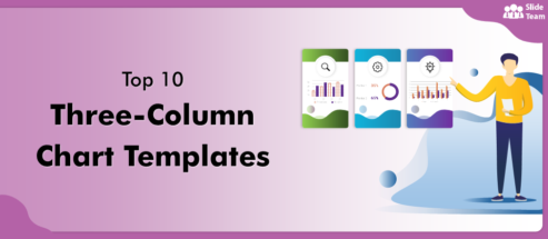 Top 10 Three-Column Chart Templates to Compare, Contrast, and Visualize Data [Free PDF Attached]