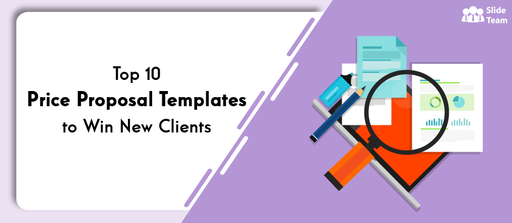 Top 10 Price Proposal Templates to Win New Clients!!