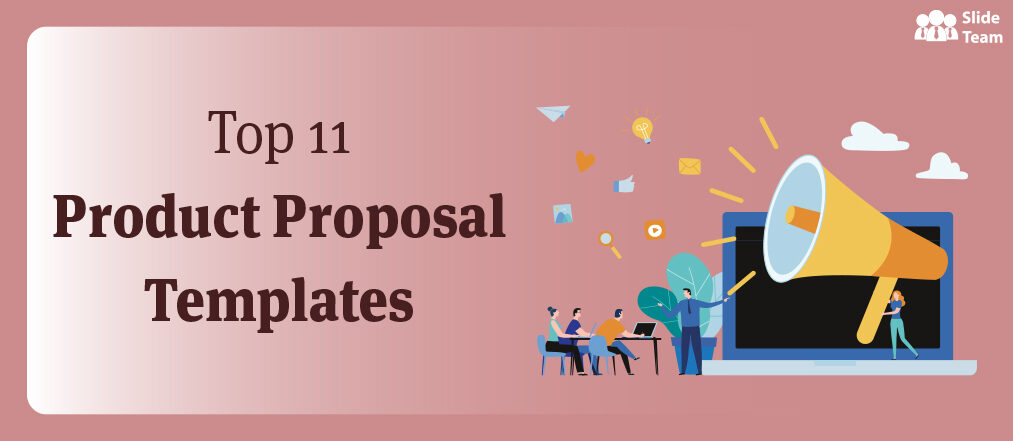 Top 11 Product Proposal Templates to Highlight Your Key Strategies