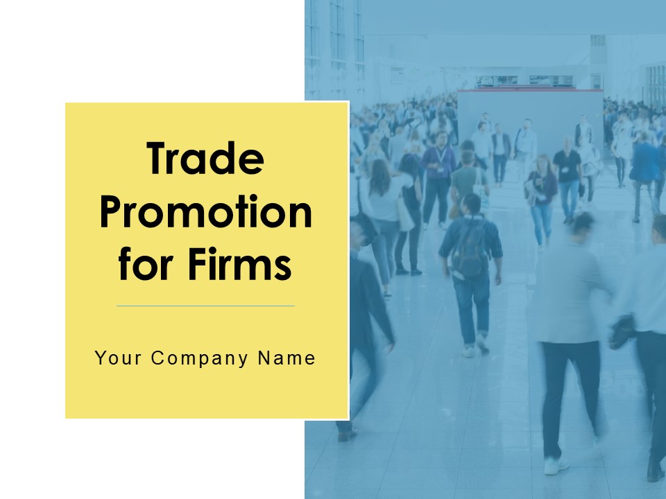 Trade Promotion For Firms Powerpoint Presentation Slides
