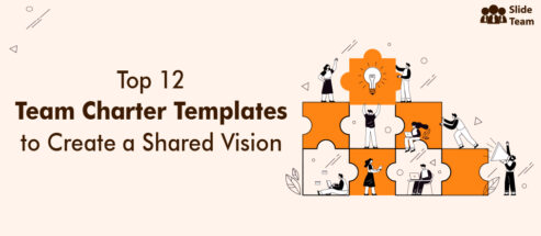 Top 12 Team Charter Templates to Create a Shared Vision