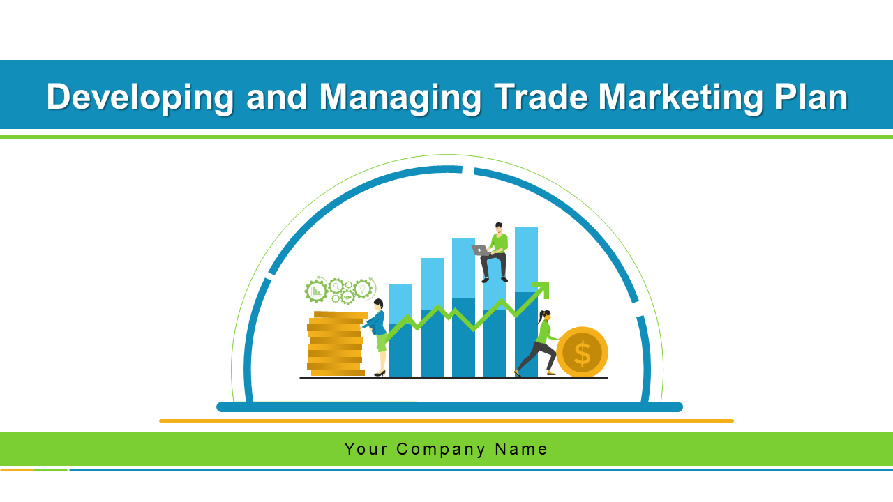 Developing And Managing Trade Marketing Plan Powerpoint Presentation Slides