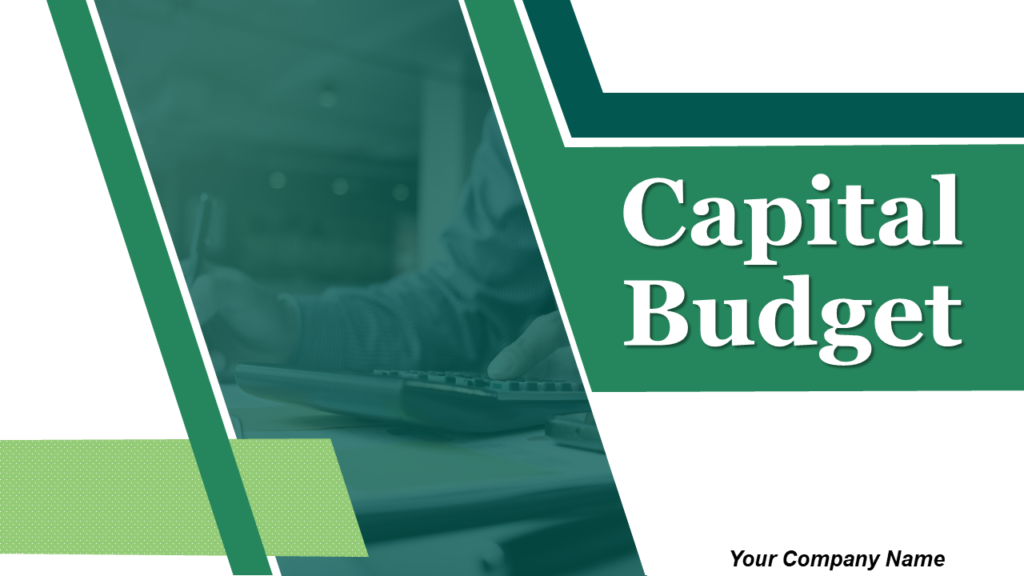 Capital Budget Presentation