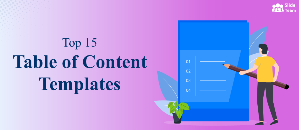 Top 15 Table of Content Templates for Effective Orientation [Free PDF Attached]