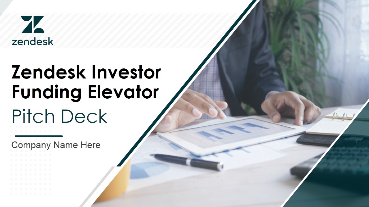Zendesk Investor Funding Pitch Deck Zendesk Investor Funding Pitch Deck