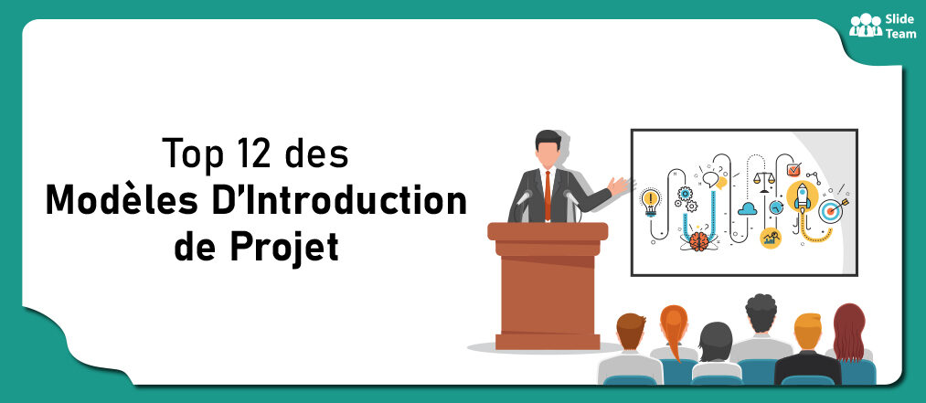 Top 12 des Modèles PowerPoint Pour Créer une Introduction de Projet Convaincante