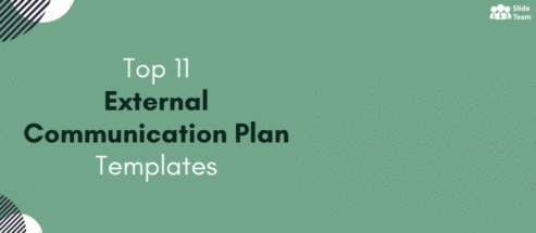 Top 11 Templates to Advance Your External Communication Plan