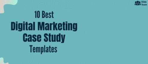10 Best Digital Marketing Case Study Templates to Highlight Your Unique and Rewarding Strategies