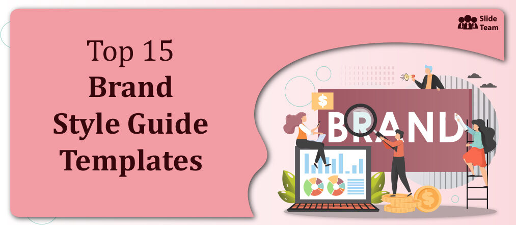 Top 15 Templates to Flaunt a Well-Structured Brand Style Guide