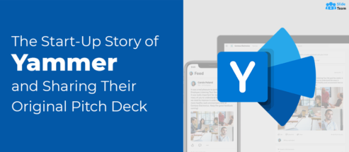 The Start-Up Story of Yammer and Sharing Their Original Pitch Deck