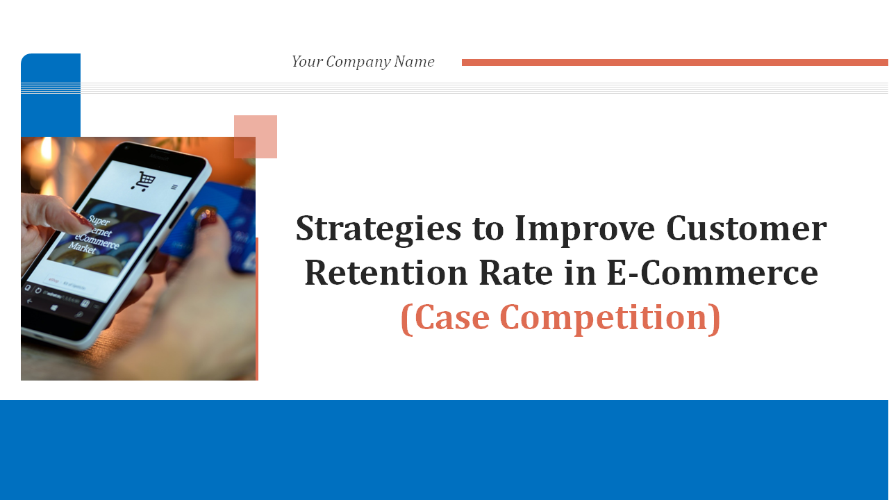 Strategies to Improve Customer Retention Rate in E-Commerce