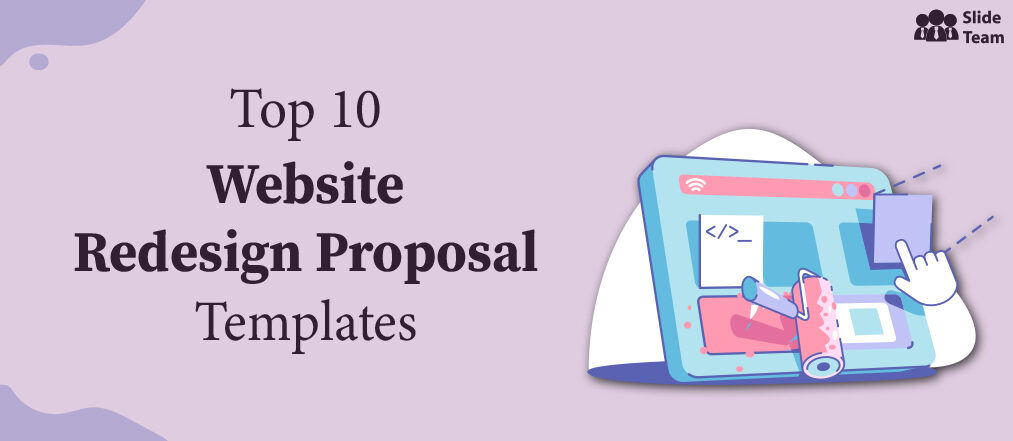 Top 10 Website Redesign Proposal Templates to Turn Your Ideas Into Reality