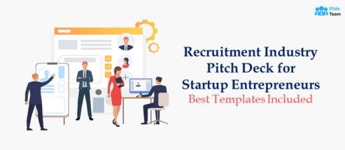 Recruitment Industry Pitch Deck for Startup Entrepreneurs – Best Templates Included