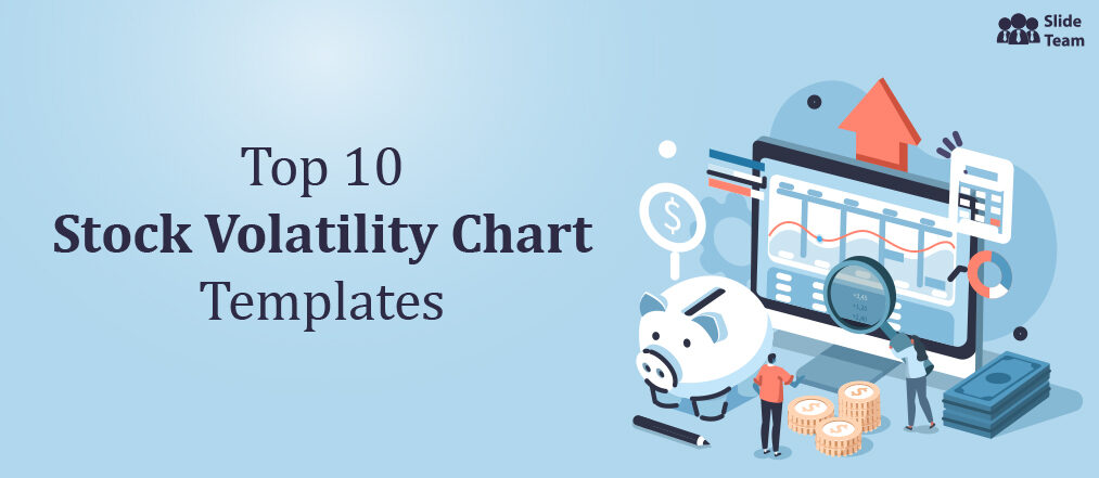 Top 10 Stock Volatility Chart Templates to Make Better Financial Decisions