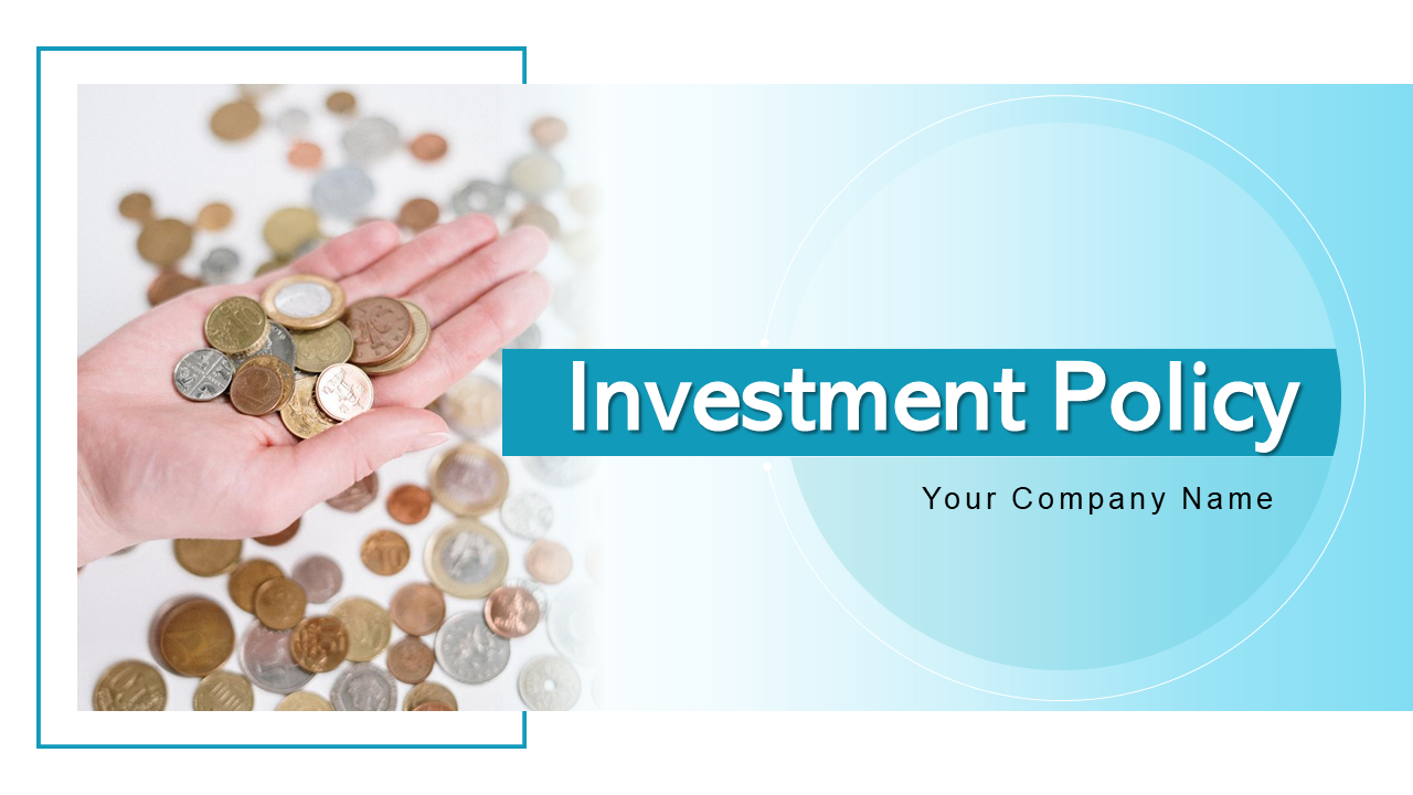 Investment Policy PPT Presentation
