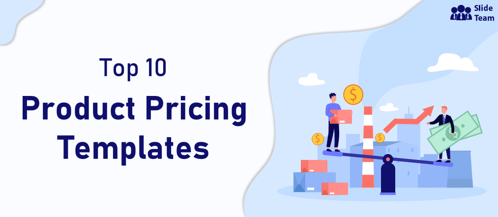 Top 10 Product Pricing Templates to Balance Affordability and Profitability