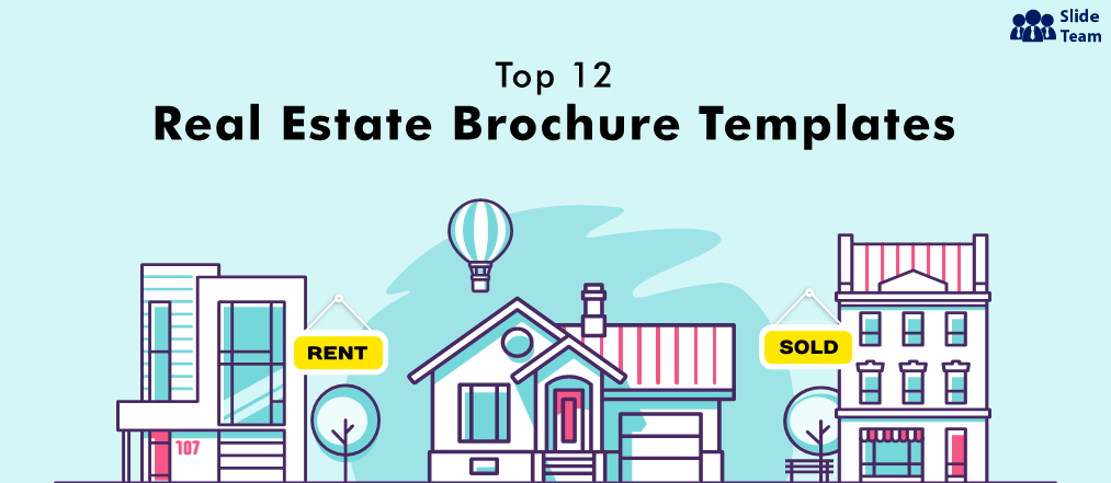 Top 12 Real Estate Brochure Templates to List and Win [Free PDF Attached]
