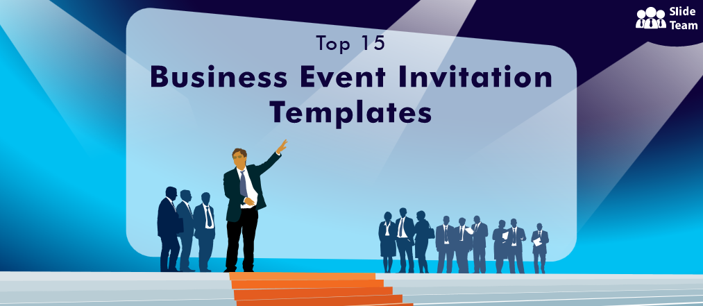 Top 15 Business Event Invitation Templates to Establish a Loyal Customer Base