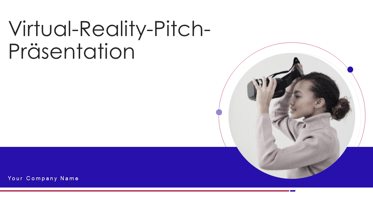 Virtual-Reality-Produkt-Pitch-Präsentation, komplettes Deck